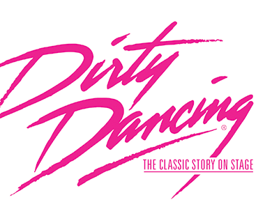 DIRTY DANCING - The Classic Story On Stage