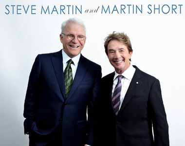 STEVE MARTIN and MARTIN SHORT