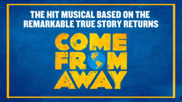 COME FROM AWAY – Great Southern Bank Broadway Season