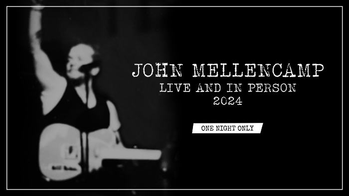 JOHN MELLENCAMP: LIVE AND IN PERSON