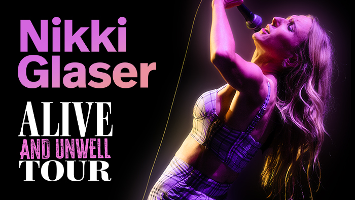 NIKKI GLASER – Alive and Unwell Tour