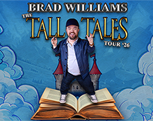 BRAD WILLIAMS: The Tall Tales Tour