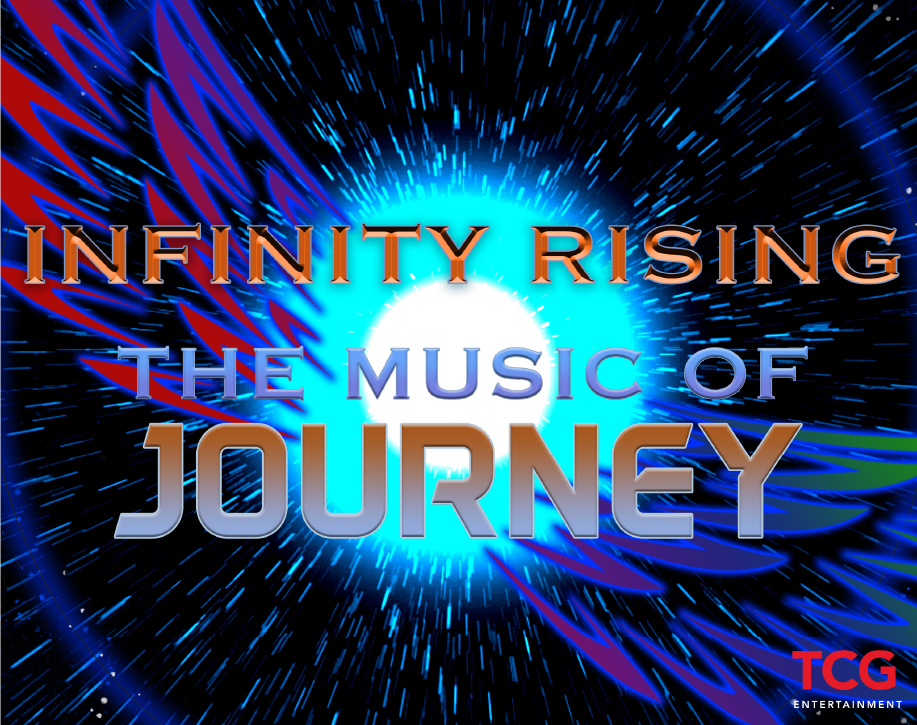 INFINITY RISING – The Music of Journey