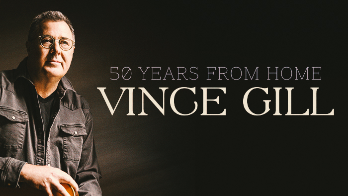 VINCE GILL – 50 Years From Home